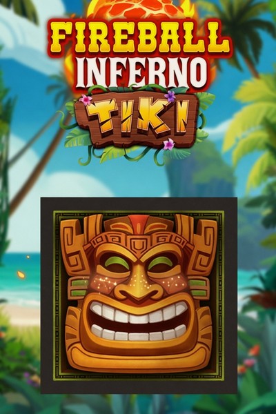 Fireball Inferno Tiki slot at Betrepublic Casino